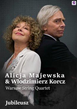 Kraków Wydarzenie Koncert Alicja Majewska & Włodzimierz Korcz & Warsaw String Quartet - Jubileusz