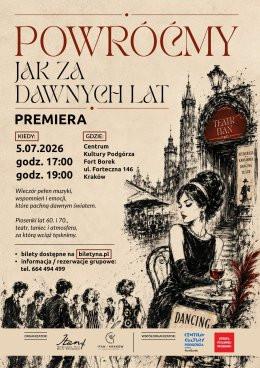 Kraków Wydarzenie Spektakl "Powróćmy jak za dawnych lat" Teatr ITAN