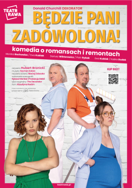 Dobczyce Wydarzenie Spektakl Będzie Pani zadowolona! - nowa komedia o romansach i remontach